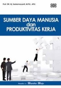 Image of Sumber Daya Manusia dan Produktivitas Kerja